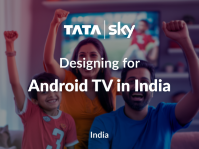 Protected: Tata Sky – Android TV Design for Indian Market